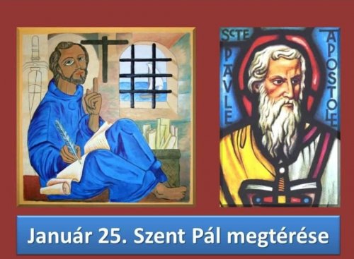 Szent Pál megtérésének ünnepe /2022.01.25./